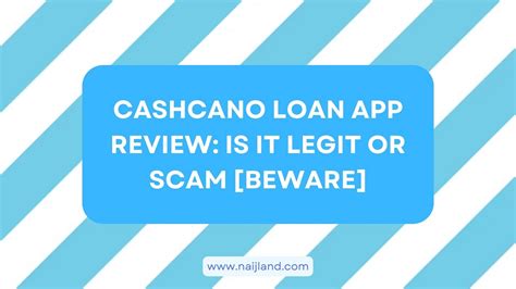 cashcano harassment|CashCano Loan App Review: Is it Legit or Scam [BEWARE].